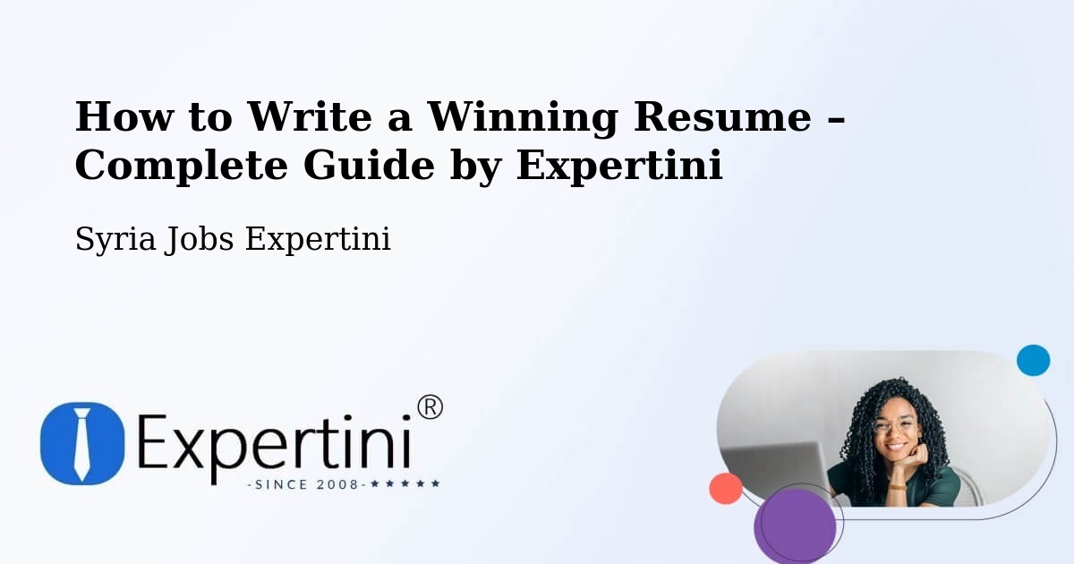 Resume Writing Guide for Job Seekers – Douma - Douma, Syria Jobs Expertini